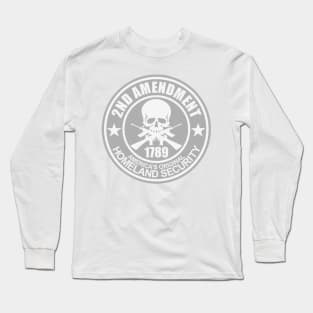 2nd Amendment - Homeland Security Long Sleeve T-Shirt